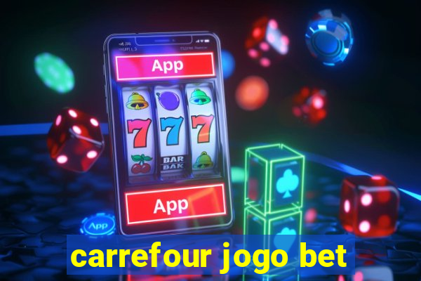 carrefour jogo bet